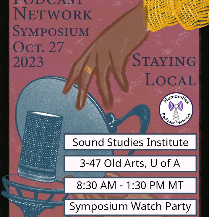 Humanities Podcasting Network&nbsp;Symposium
