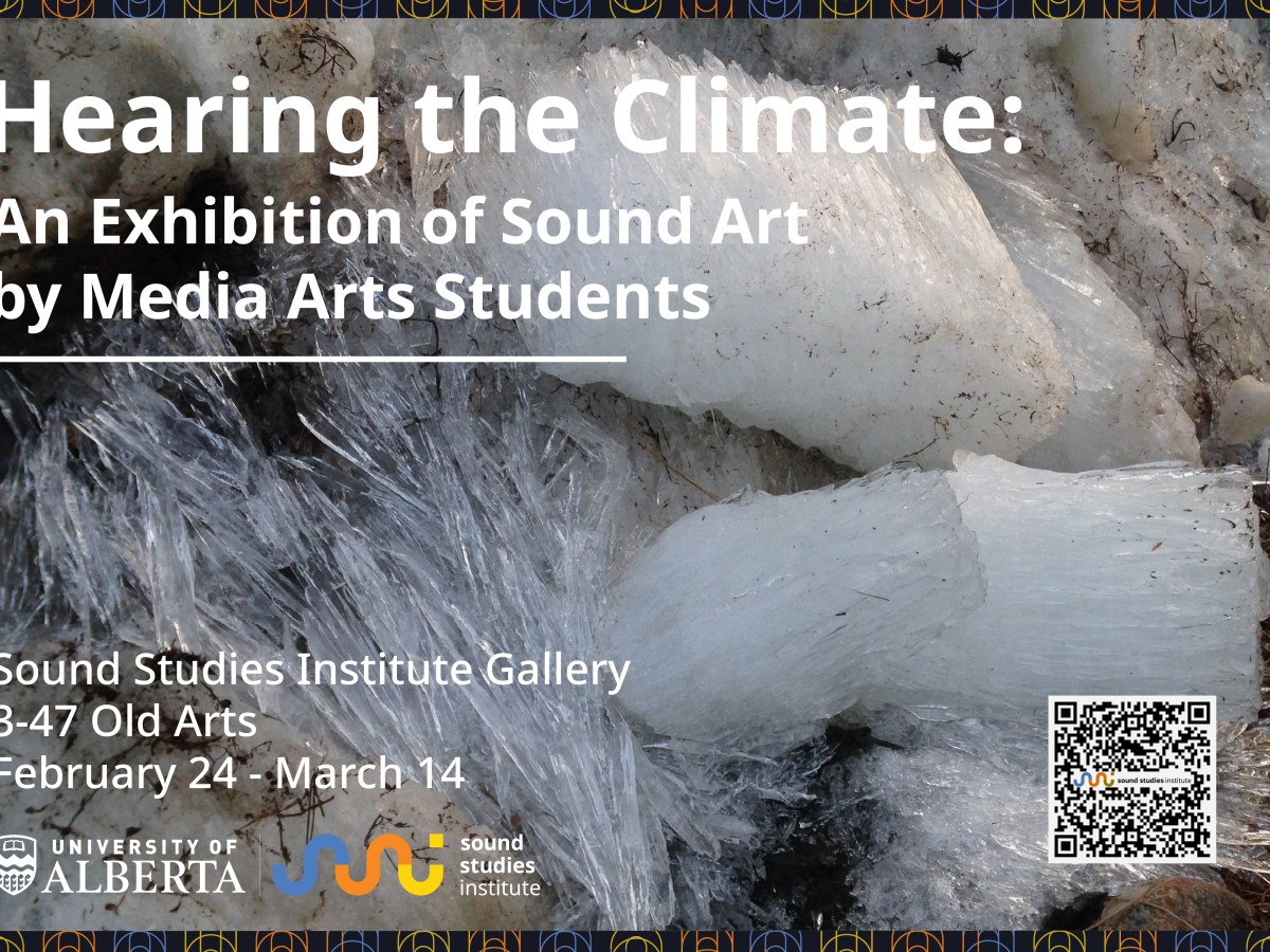 February 24 – March 21: Hearing the&nbsp;Climate