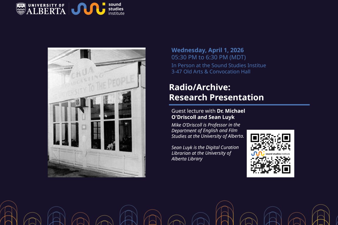 Guest Lecture: Radio/ Archive – With Dr. Michael O’Driscoll and Sean Luyk