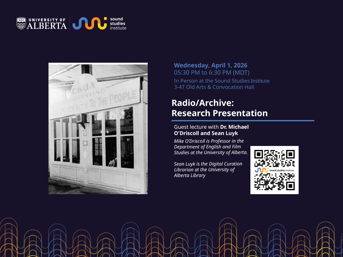 Guest Lecture: Radio/ Archive – With Dr. Michael O’Driscoll and Sean&nbsp;Luyk